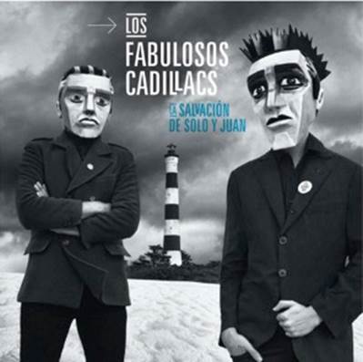 LOS FABULOSOS CADILLACS presentan 'La salvación de Solo y Juan” en MUSICA.  Chicas Rockeras!