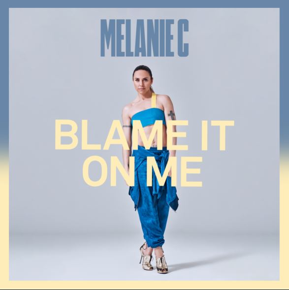 MELANIE C Anuncia nuevo sencillo 'Blame It On Me' en MUSICA.  Chicas Rockeras!