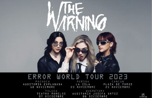 THE WARNING anuncian Fechas de su gira ERROR WORLD TOUR en EVENTOS.  Chicas Rockeras!