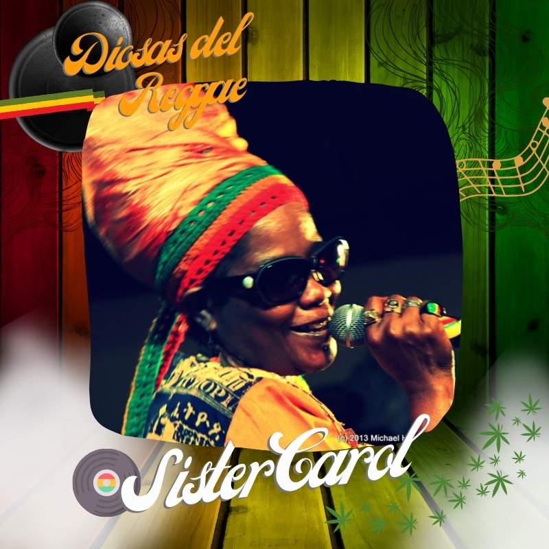Las diosas del reggae: Sister Carol