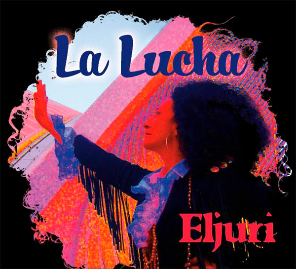 Eljuri Anuncia El Lanzamiento De Su Nuevo Álbum  'La Lucha'