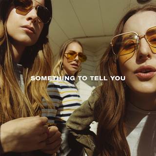 HAIM estena álbum 'Something to tell you' 