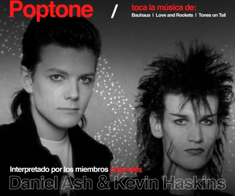 Lo mejor de Bauhaus, Tones on Tail y Love and Rockets en los próximos conciertos de PopTone en México