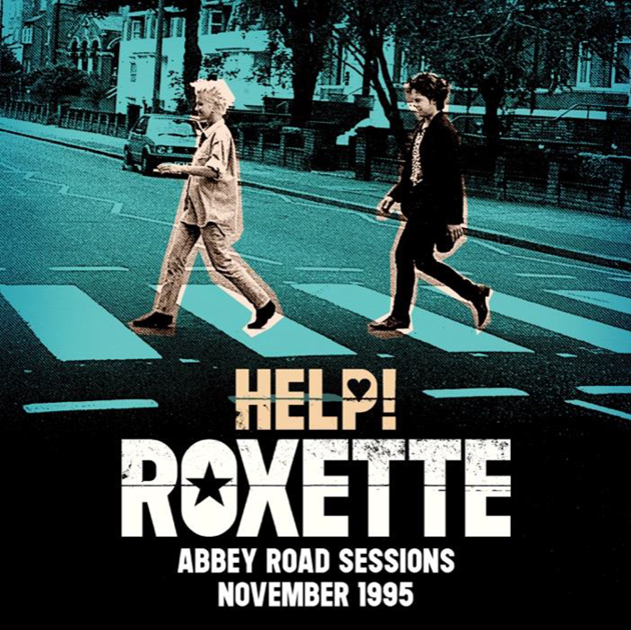 Roxette – Help! (Abbey Road Session November 1995)