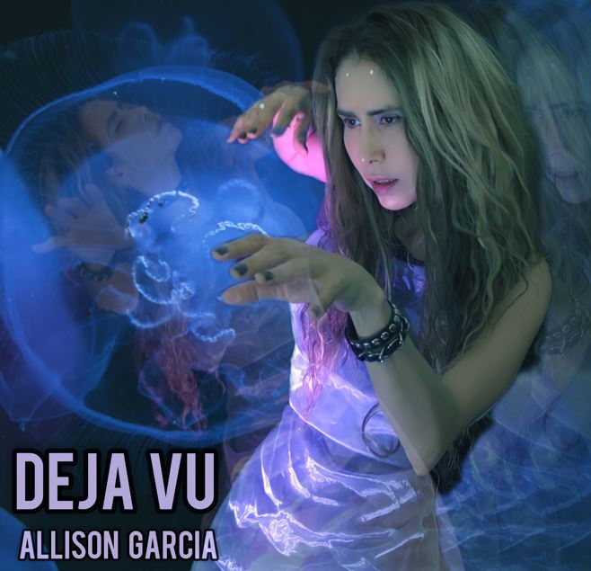 ALLISON GARCIA presenta DEJA VU